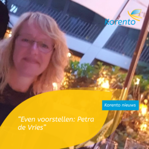 Even voorstellen: Petra de Vries. Een afbeelding van Petra, nieuwe medewerker bij Korento.